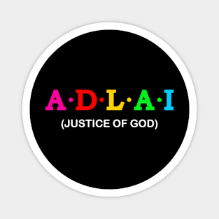 Adlai - Justice of God Magnet